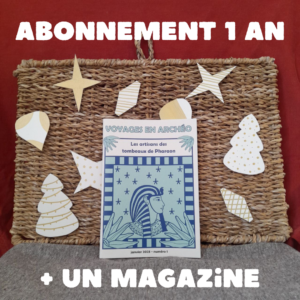 Magazine d'archéologie pour les enfants : photo de la page de couverture du magazine n°1 de janvier 2023. Titre du magazine : Les artisans de Pharaon